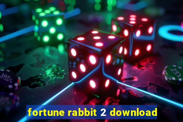 fortune rabbit 2 download